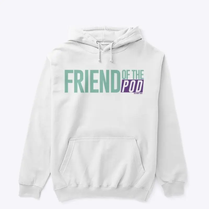 Friend of the Pod merch